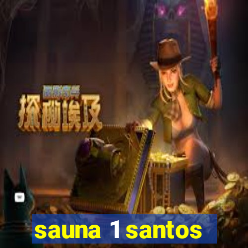 sauna 1 santos